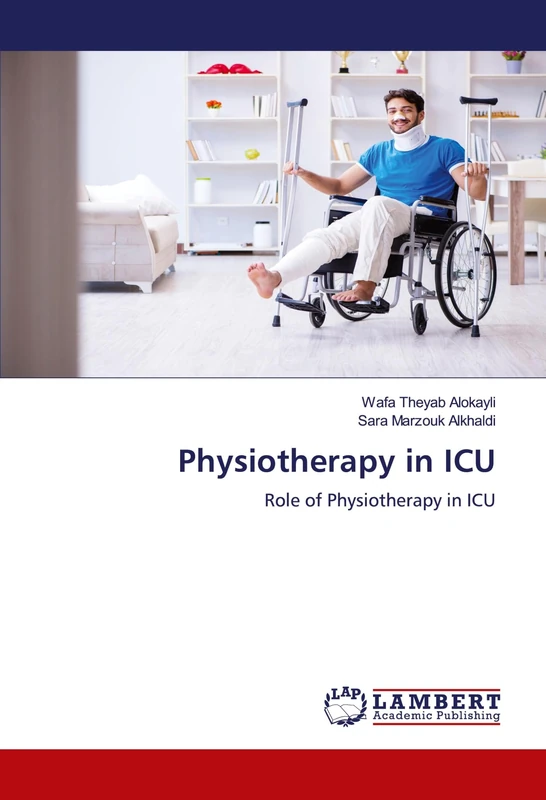 Physiotherapy in ICU: Role of Physiotherapy in ICU