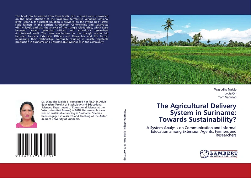 The Agricultural Delivery System in Suriname: Towards Sustainability?: A System-Analysis on Communication and Informal Education among Extension Agents, Farmers and Researchers - Image 1