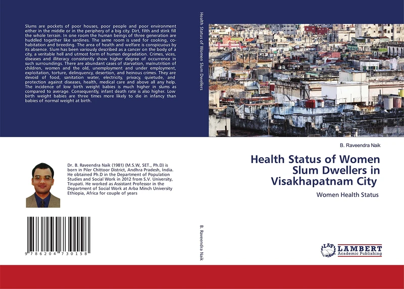 Health Status of Women Slum Dwellers in Visakhapatnam City: Women Health Status