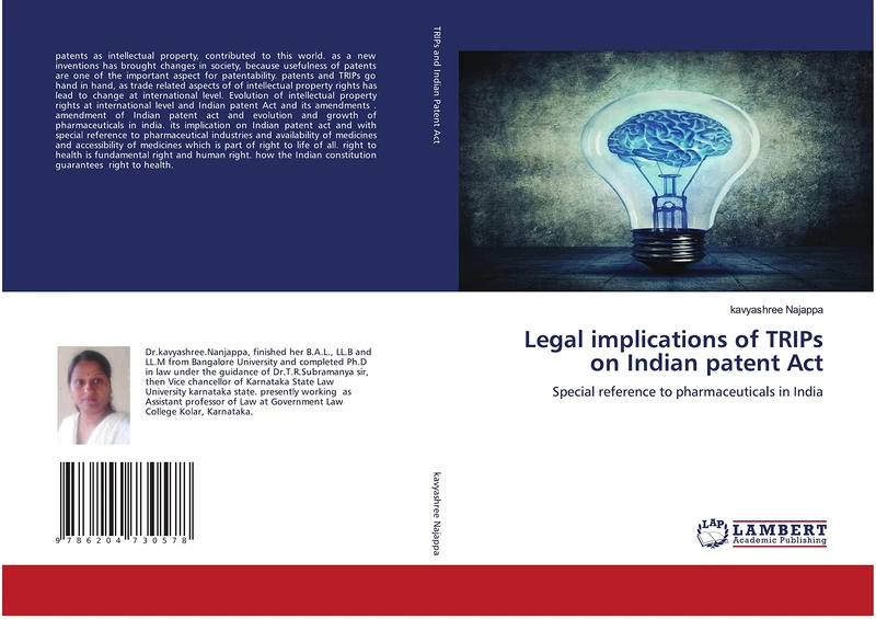Legal implications of TRIPs on Indian patent Act: Special reference to pharmaceuticals in India