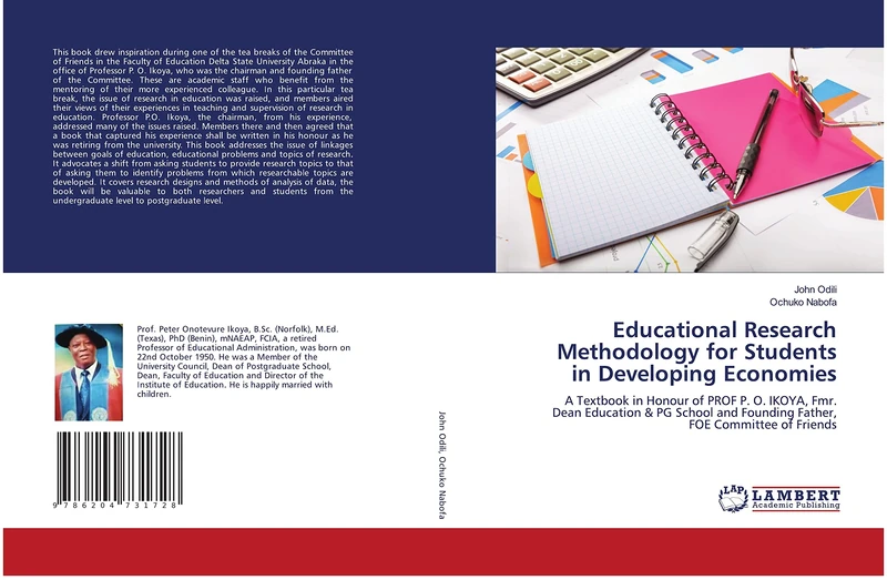 Educational Research Methodology for Students in Developing Economies: A Textbook in Honour of PROF P. O. IKOYA, Fmr. Dean Education & PG School and Founding Father, FOE Committee of Friends - Image 1