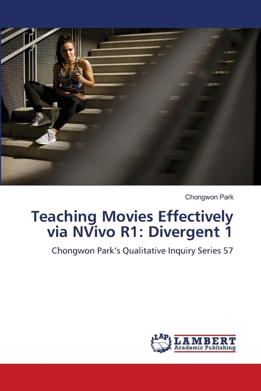 Teaching Movies Effectively via NVivo R1: Divergent 1: Chongwon Park’s Qualitative Inquiry Series 57