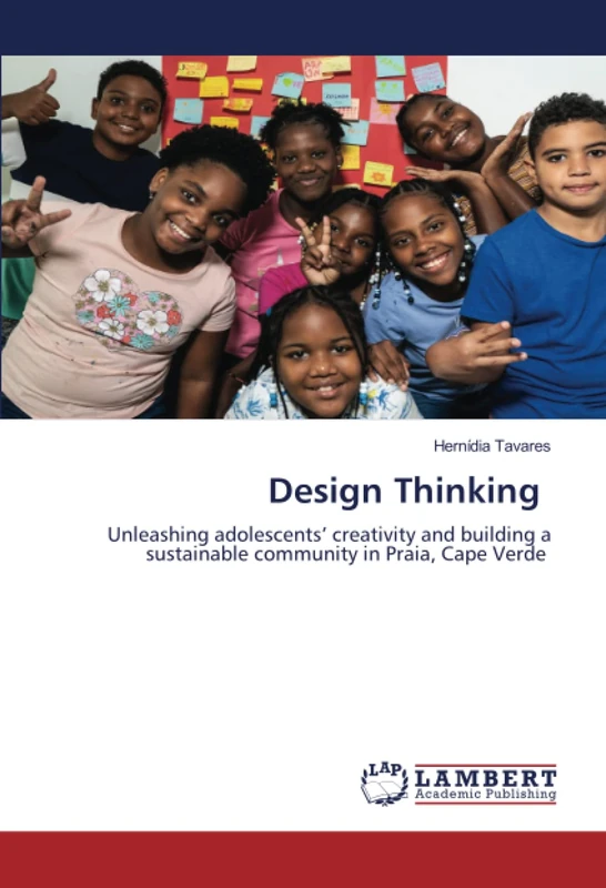 Design Thinking: Unleashing adolescents’ creativity and building a sustainable community in Praia, Cape Verde - Image 1