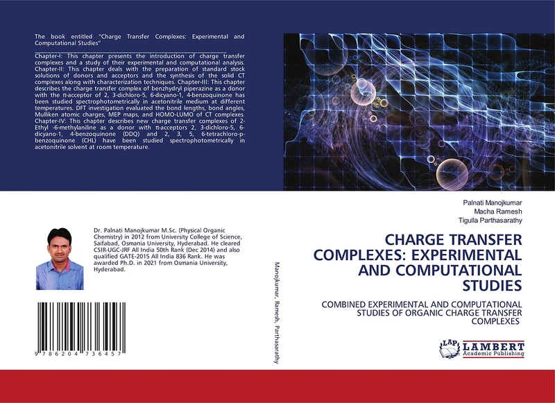 CHARGE TRANSFER COMPLEXES: EXPERIMENTAL AND COMPUTATIONAL STUDIES: COMBINED EXPERIMENTAL AND COMPUTATIONAL STUDIES OF ORGANIC CHARGE TRANSFER COMPLEXES