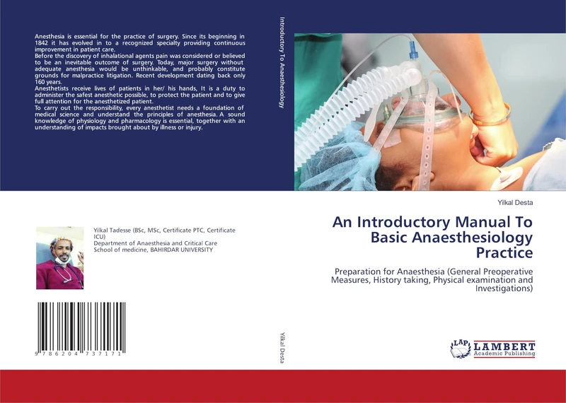 An Introductory Manual To Basic Anaesthesiology Practice: Preparation for Anaesthesia (General Preoperative Measures, History taking, Physical examination and Investigations)
