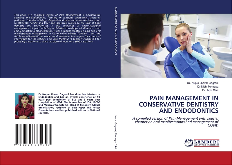 PAIN MANAGEMENT IN CONSERVATIVE DENTISTRY AND ENDODONTICS: A compiled version of Pain Management with special chapter on oral manifestations and management of COVID