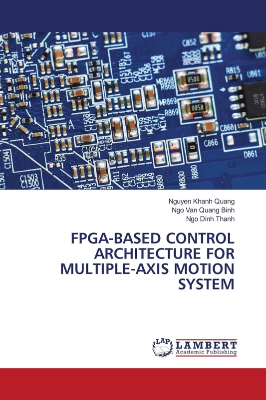 FPGA-BASED CONTROL ARCHITECTURE FOR MULTIPLE-AXIS MOTION SYSTEM