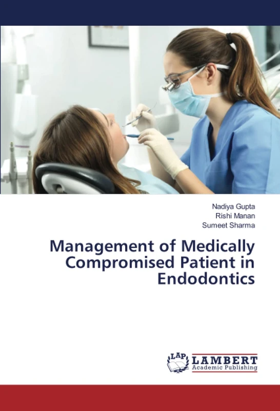 Management of Medically Compromised Patient in Endodontics