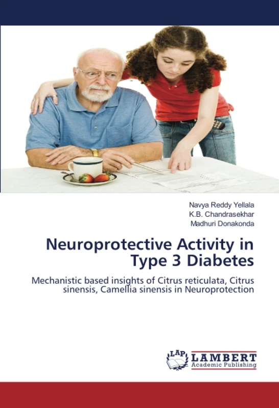 Neuroprotective Activity in Type 3 Diabetes: Mechanistic based insights of Citrus reticulata, Citrus sinensis, Camellia sinensis in Neuroprotection