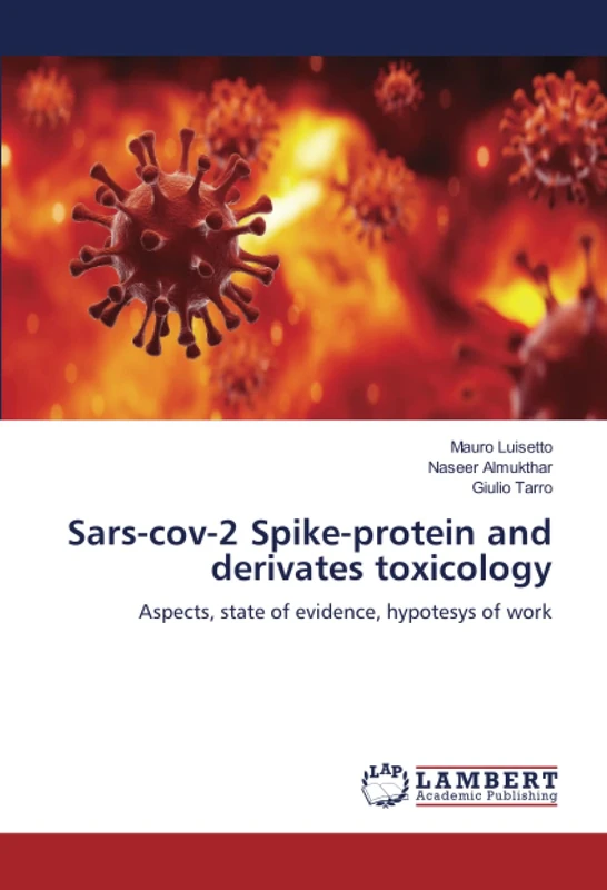 Sars-cov-2 Spike-protein and derivates toxicology: Aspects, state of evidence, hypotesys of work