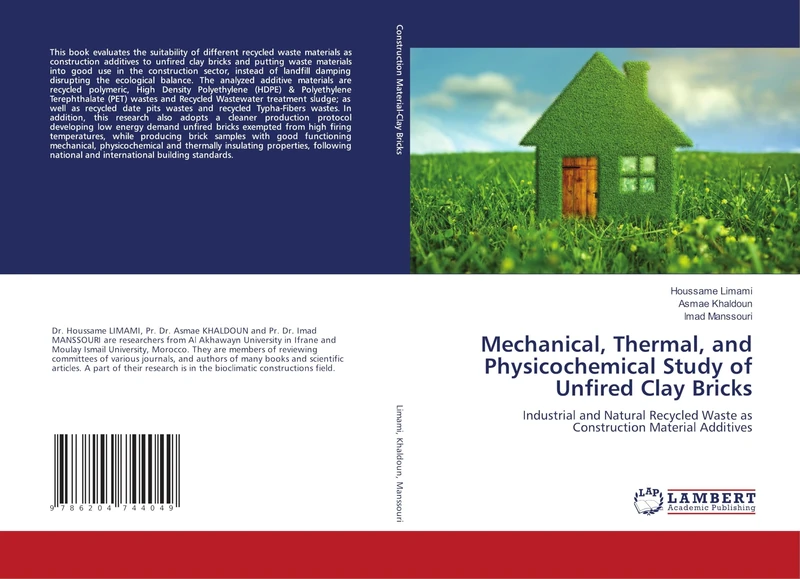 Mechanical, Thermal, and Physicochemical Study of Unfired Clay Bricks: Industrial and Natural Recycled Waste as Construction Material Additives