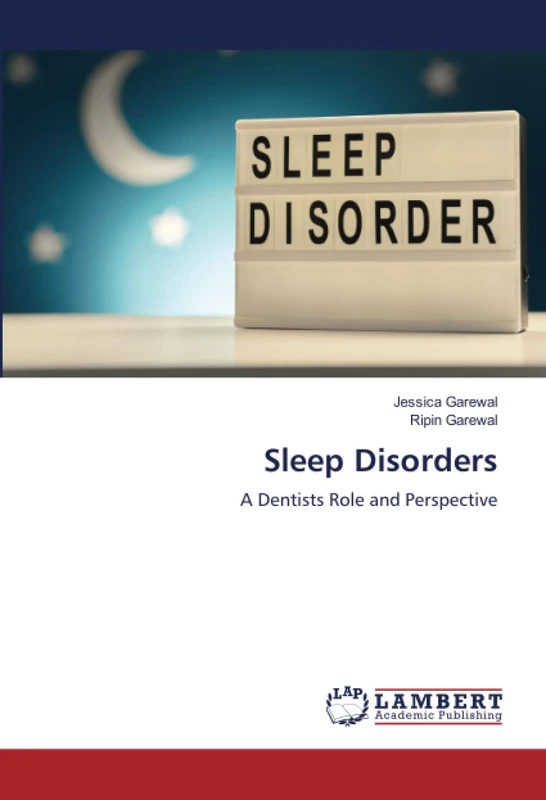 Sleep Disorders: A Dentists Role and Perspective
