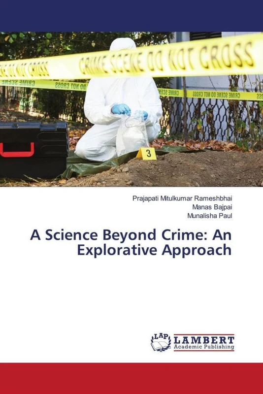 A Science Beyond Crime: An Explorative Approach
