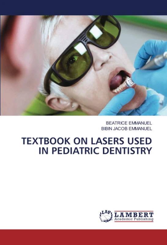 TEXTBOOK ON LASERS USED IN PEDIATRIC DENTISTRY