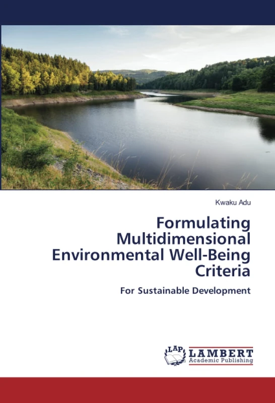 Formulating Multidimensional Environmental Well-Being Criteria: For Sustainable Development - Image 1