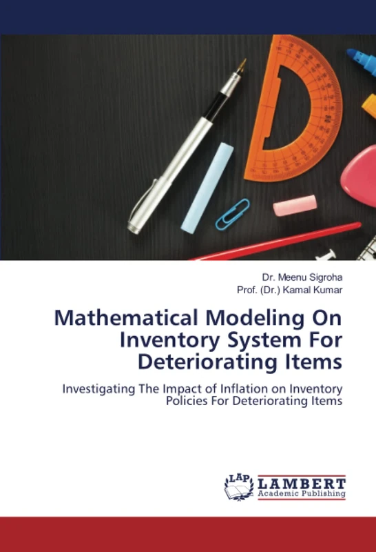 Mathematical Modeling On Inventory System For Deteriorating Items: Investigating The Impact of Inflation on Inventory Policies For Deteriorating Items