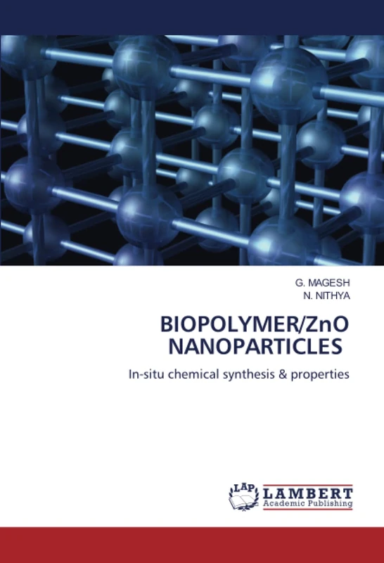 BIOPOLYMER/ZnO NANOPARTICLES: In-situ chemical synthesis & properties