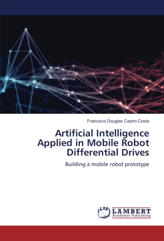 Artificial Intelligence Applied in Mobile Robot Differential Drives: Building a mobile robot prototype
