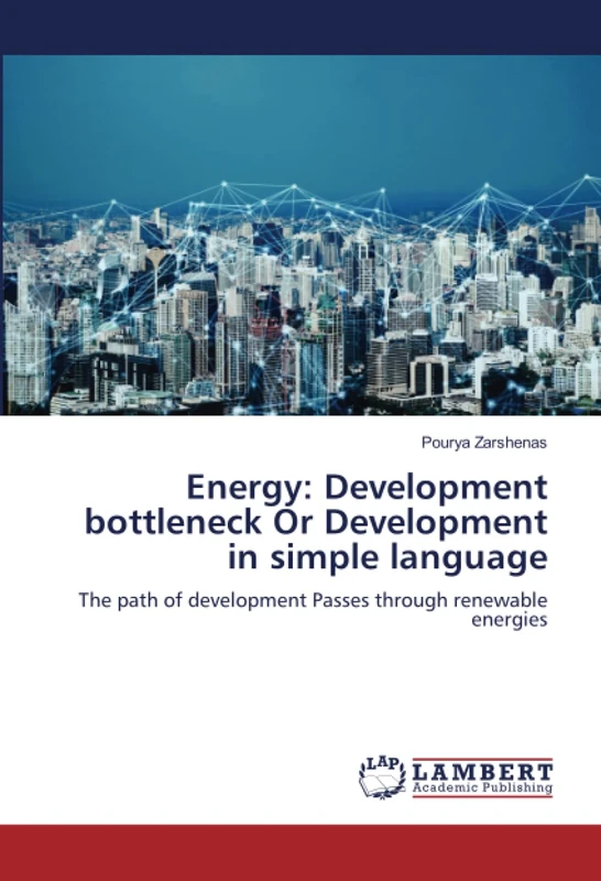 Energy: Development bottleneck Or Development in simple language: The path of development Passes through renewable energies - Image 1