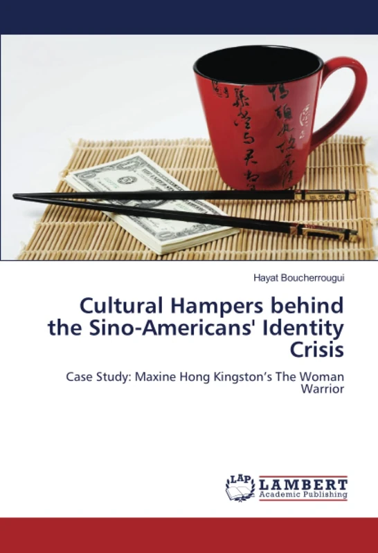 Cultural Hampers behind the Sino-Americans' Identity Crisis: Case Study: Maxine Hong Kingston’s The Woman Warrior - Image 1