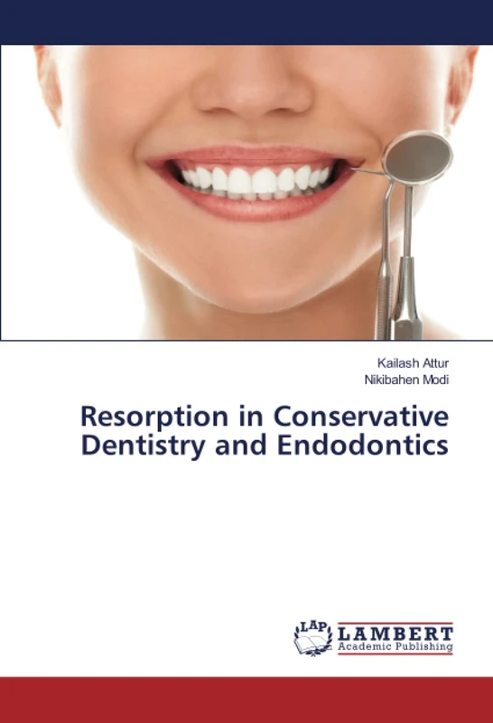 Resorption in Conservative Dentistry and Endodontics