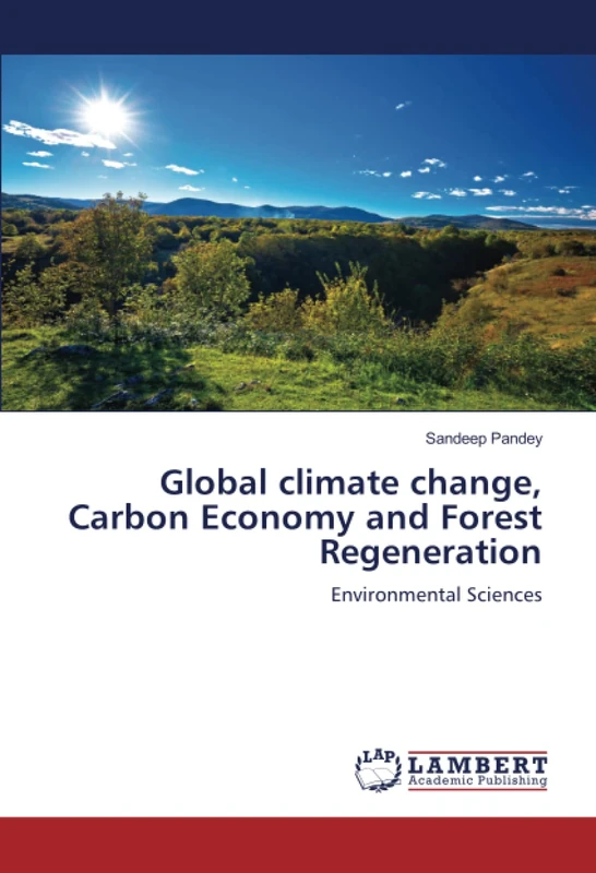 Global climate change, Carbon Economy and Forest Regeneration: Environmental Sciences - Image 1