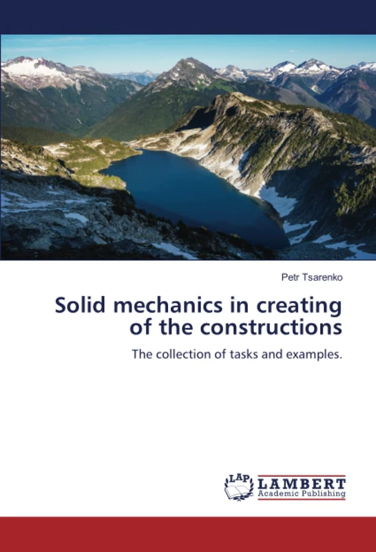 Solid mechanics in creating of the constructions: The collection of tasks and examples. - Image 1