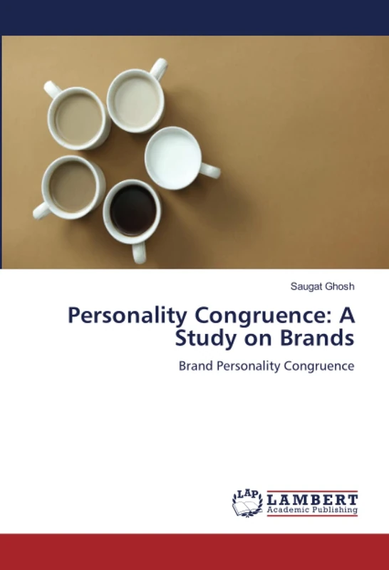 Personality Congruence: A Study on Brands: Brand Personality Congruence