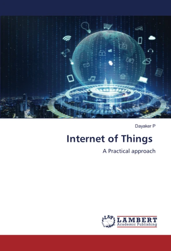 Internet of Things: A Practical approach