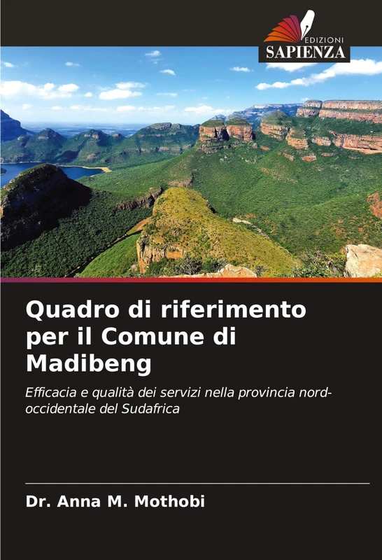Quadro di riferimento per il Comune di Madibeng: Efficacia e qualità dei servizi nella provincia nord-occidentale del Sudafrica