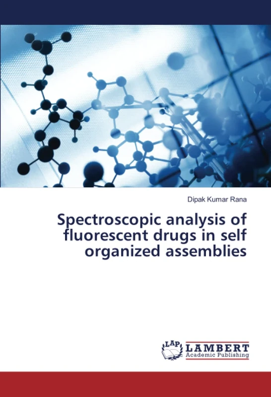 Spectroscopic analysis of fluorescent drugs in self organized assemblies