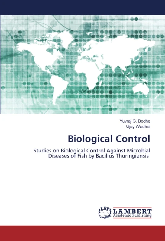 Biological Control: Studies on Biological Control Against Microbial Diseases of Fish by Bacillus Thuringiensis - Image 1