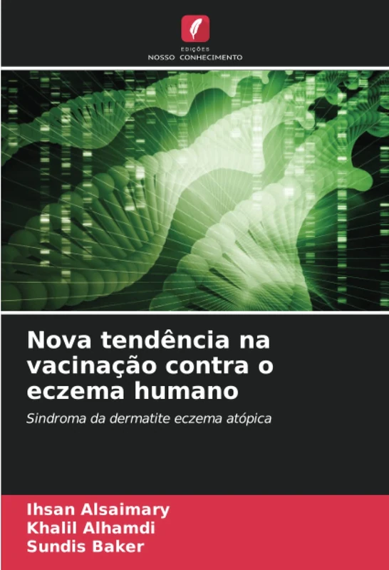 Nova tendência na vacinação contra o eczema humano: Sindroma da dermatite eczema atópica
