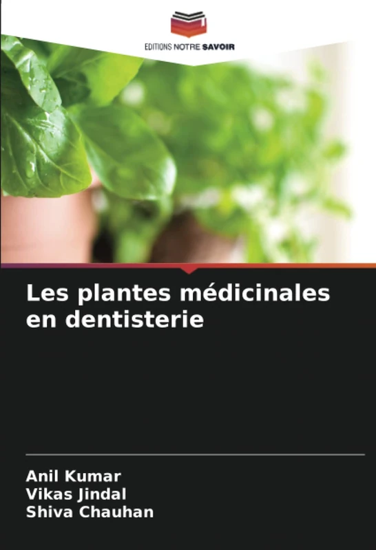 Les plantes médicinales en dentisterie