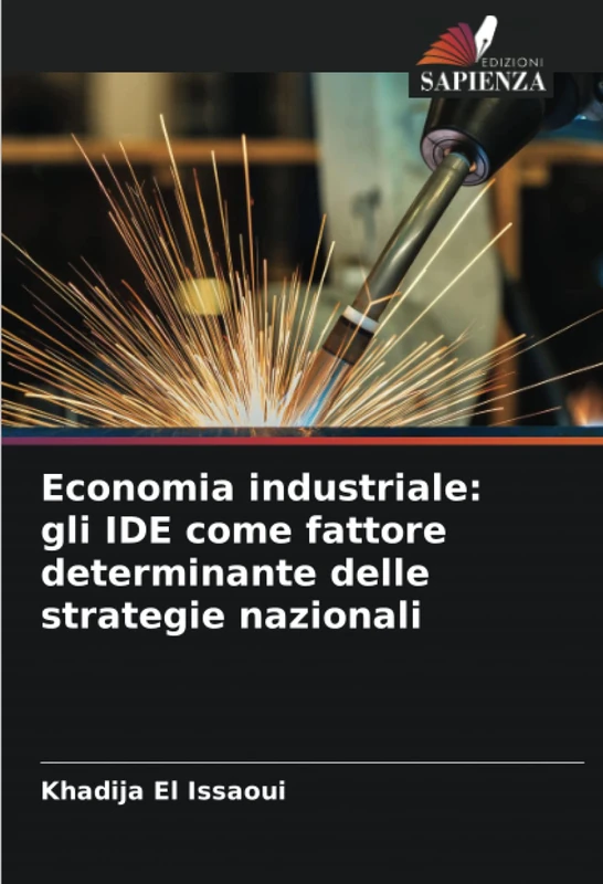 Economia industriale: gli IDE come fattore determinante delle strategie nazionali - Image 1