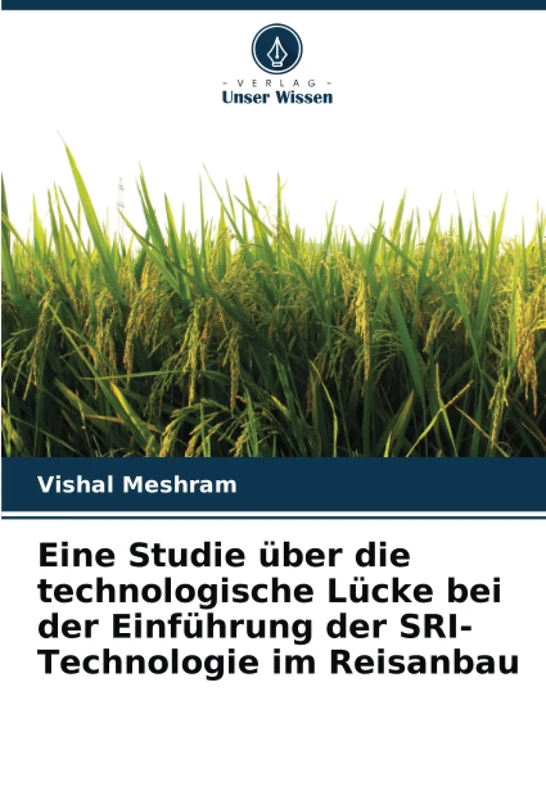 Eine Studie über die technologische Lücke bei der Einführung der SRI-Technologie im Reisanbau - Image 1