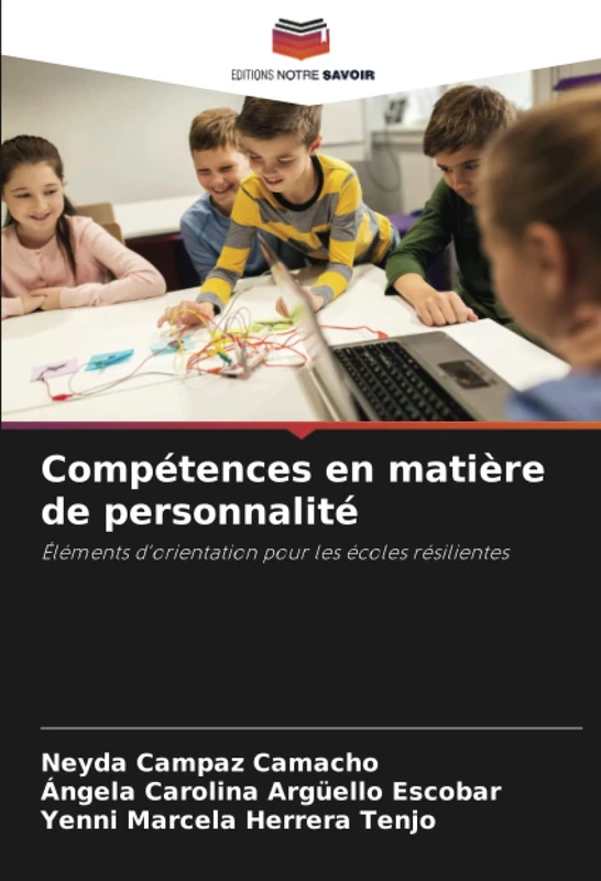 Compétences en matière de personnalité: Éléments d'orientation pour les écoles résilientes