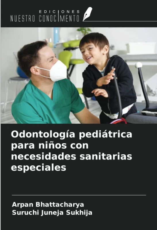 Odontología pediátrica para niños con necesidades sanitarias especiales