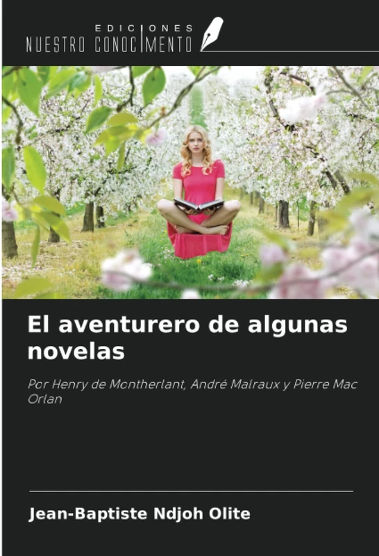 El aventurero de algunas novelas: Por Henry de Montherlant, André Malraux y Pierre Mac Orlan - Image 1