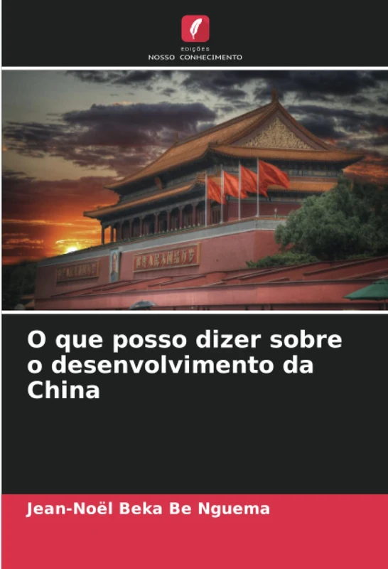 O que posso dizer sobre o desenvolvimento da China