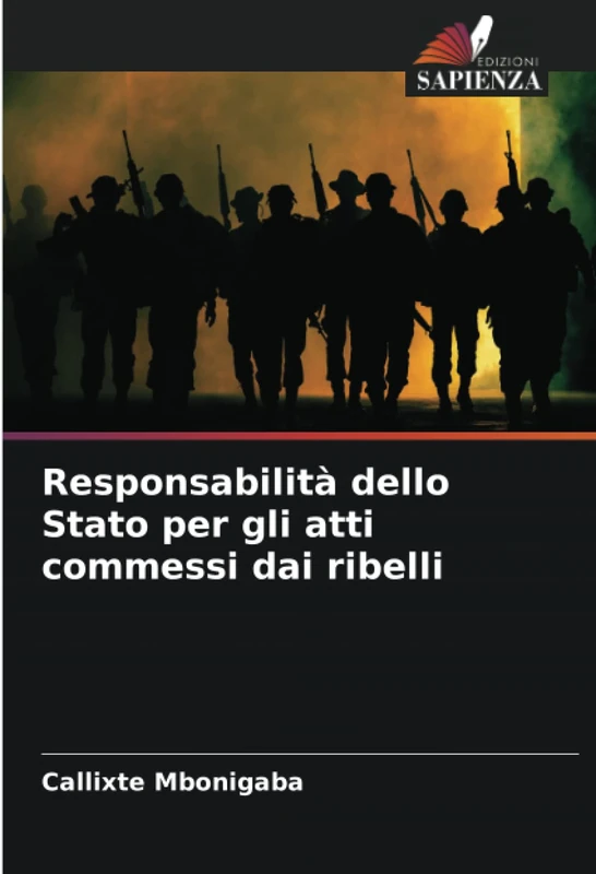 Responsabilità dello Stato per gli atti commessi dai ribelli