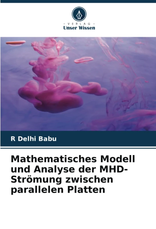 Mathematisches Modell und Analyse der MHD-Strömung zwischen parallelen Platten - Image 1