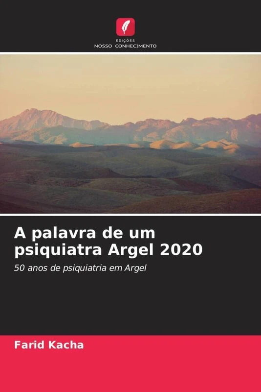 A palavra de um psiquiatra Argel 2020: 50 anos de psiquiatria em Argel - Image 1