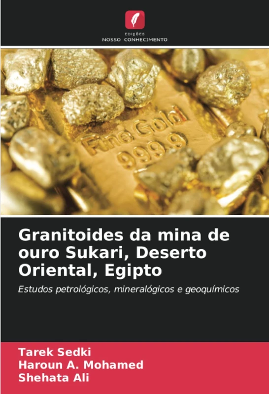 Granitoides da mina de ouro Sukari, Deserto Oriental, Egipto: Estudos petrológicos, mineralógicos e geoquímicos - Image 1
