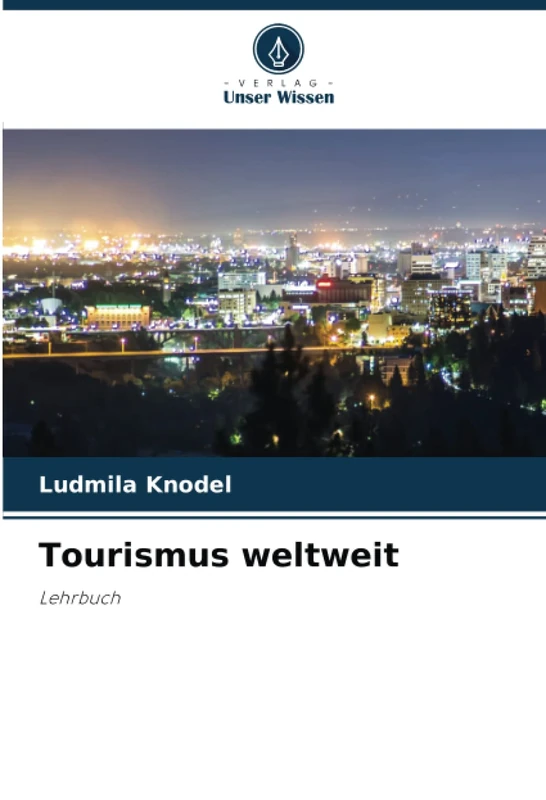Tourismus weltweit: Lehrbuch