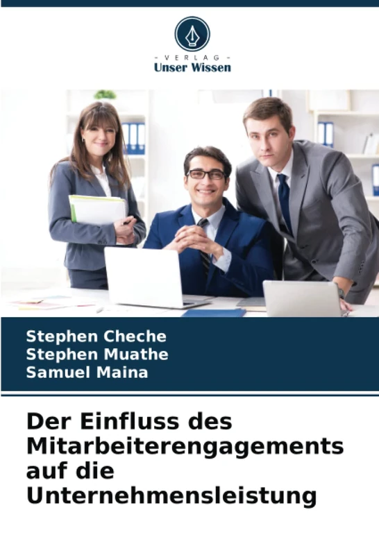 Der Einfluss des Mitarbeiterengagements auf die Unternehmensleistung