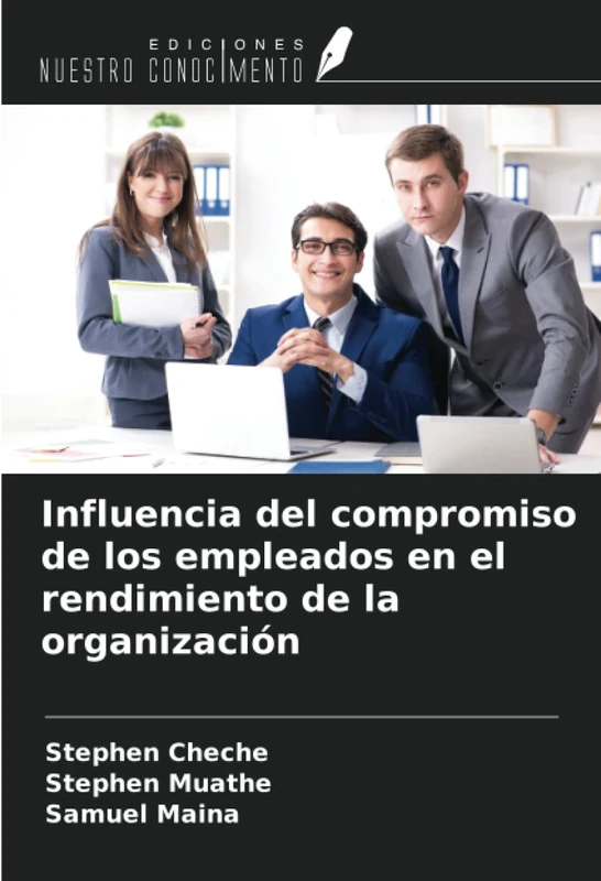 Influencia del compromiso de los empleados en el rendimiento de la organización
