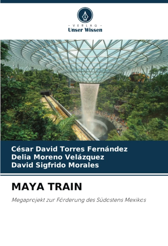 MAYA TRAIN: Megaprojekt zur Förderung des Südostens Mexikos - Image 1