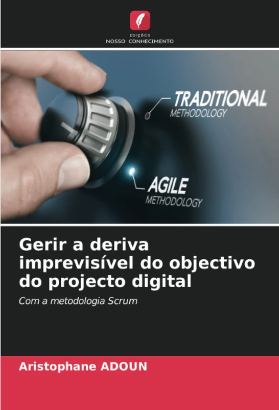 Gerir a deriva imprevisível do objectivo do projecto digital: Com a metodologia Scrum - Image 1