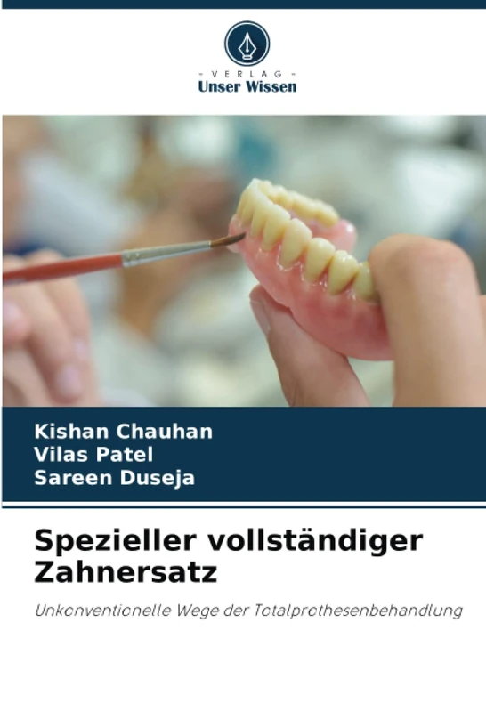 Spezieller vollständiger Zahnersatz: Unkonventionelle Wege der Totalprothesenbehandlung